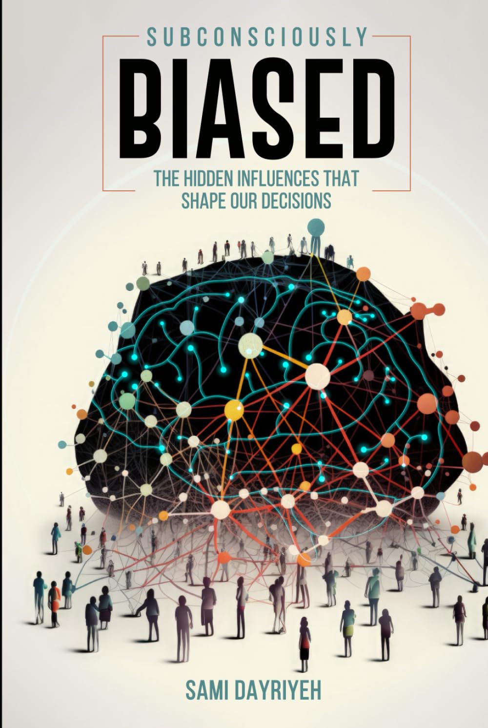 Subconsiously Biased: The Hidden Influences That Shape Our Decisions