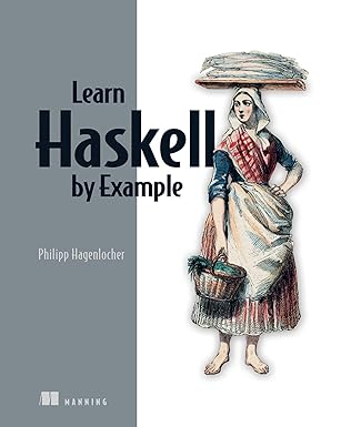 Learn Haskell by Example (Bookcamp)
