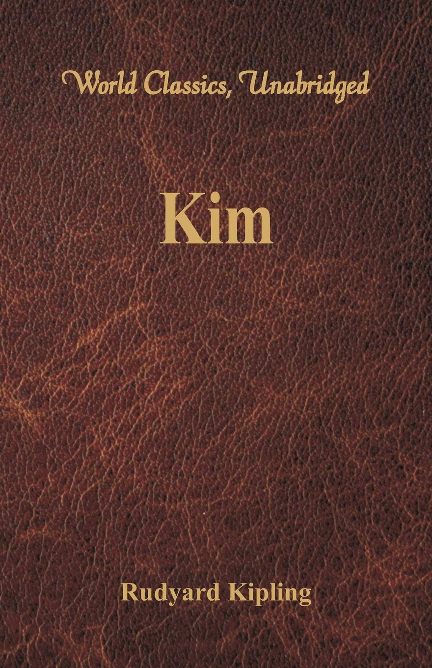 Kim: (World Classics, Unabridged)