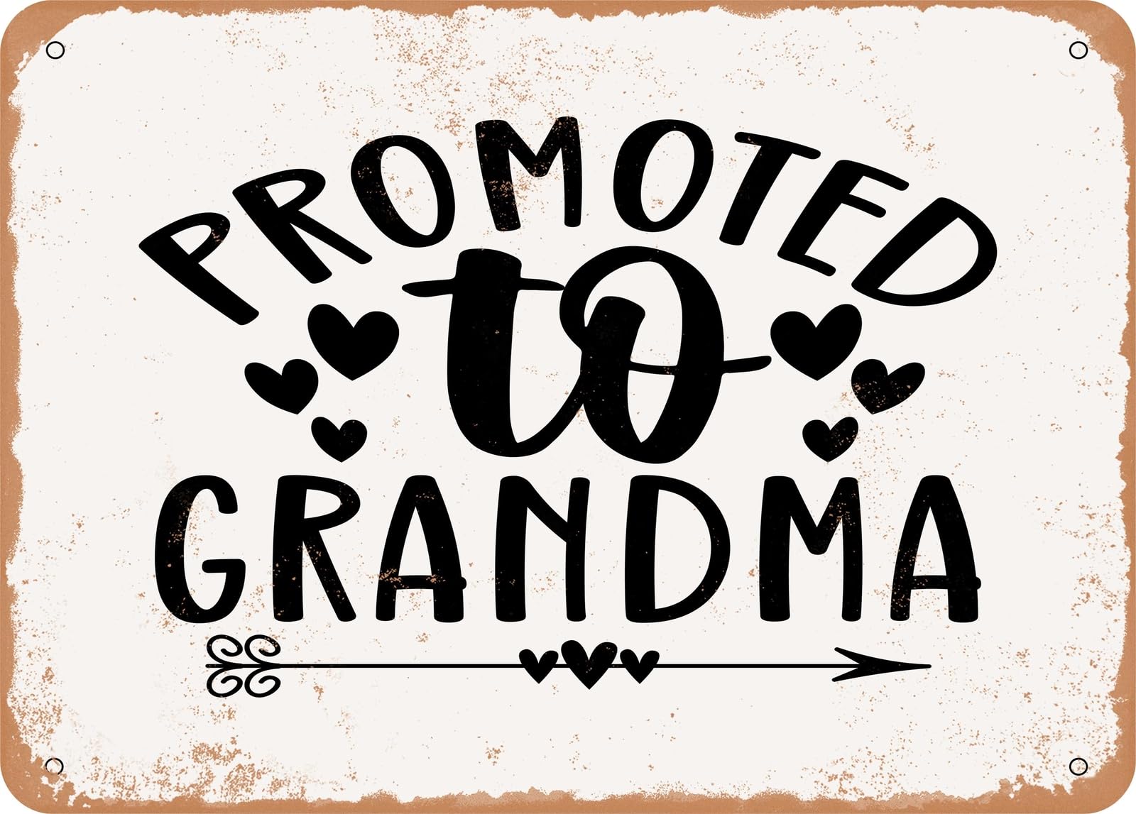 Miaomansenstore Metal Sign - Promoted To Grandma - 3 - Vintage Look Sign Home Decor