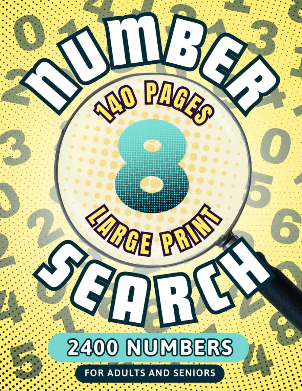 Number Search Puzzle Book For Adults: Large Print - 120 Puzzles with 2400 Numbers - Great for Relaxation