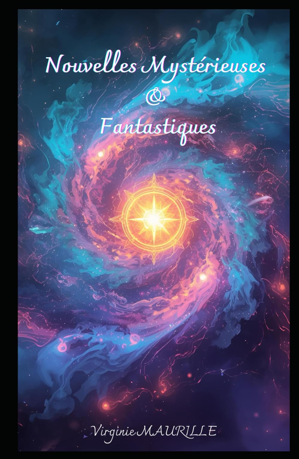 Nouvelles Fantastiques & Mystérieuses: Recueil de nouvelles