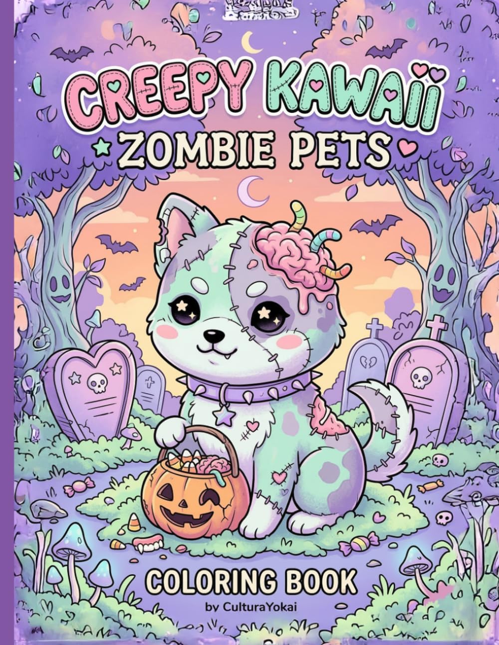 Creepy Kawaii Zombie Pets Coloring Book: Pastel Goth and Spooky Cute Animal Illustrations for Teens and Adults