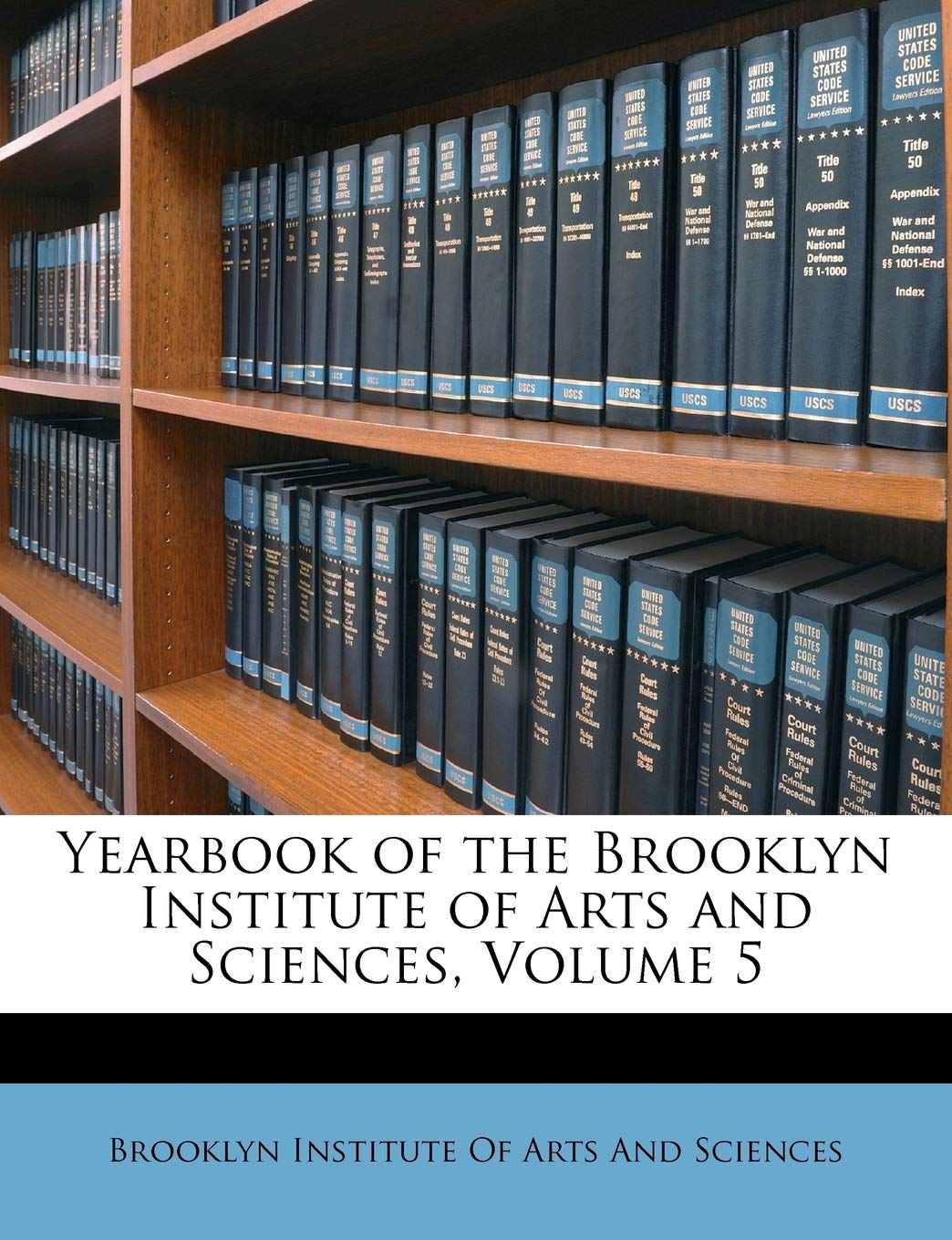 Yearbook of the Brooklyn Institute of Arts and Sciences, Volume 5