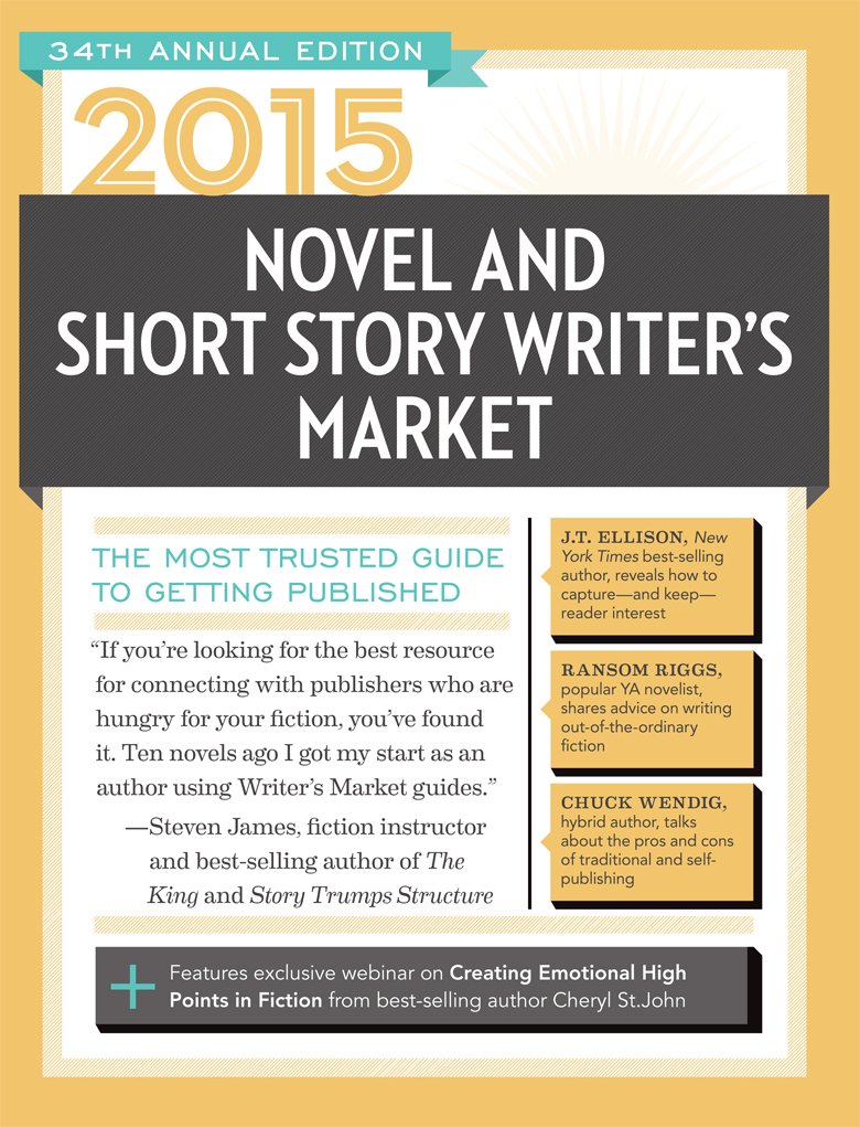 2015 Novel & Short Story Writer's Market: The Most Trusted Guide to Getting Published (Market, 2015) Paperback – September 8, 2014
