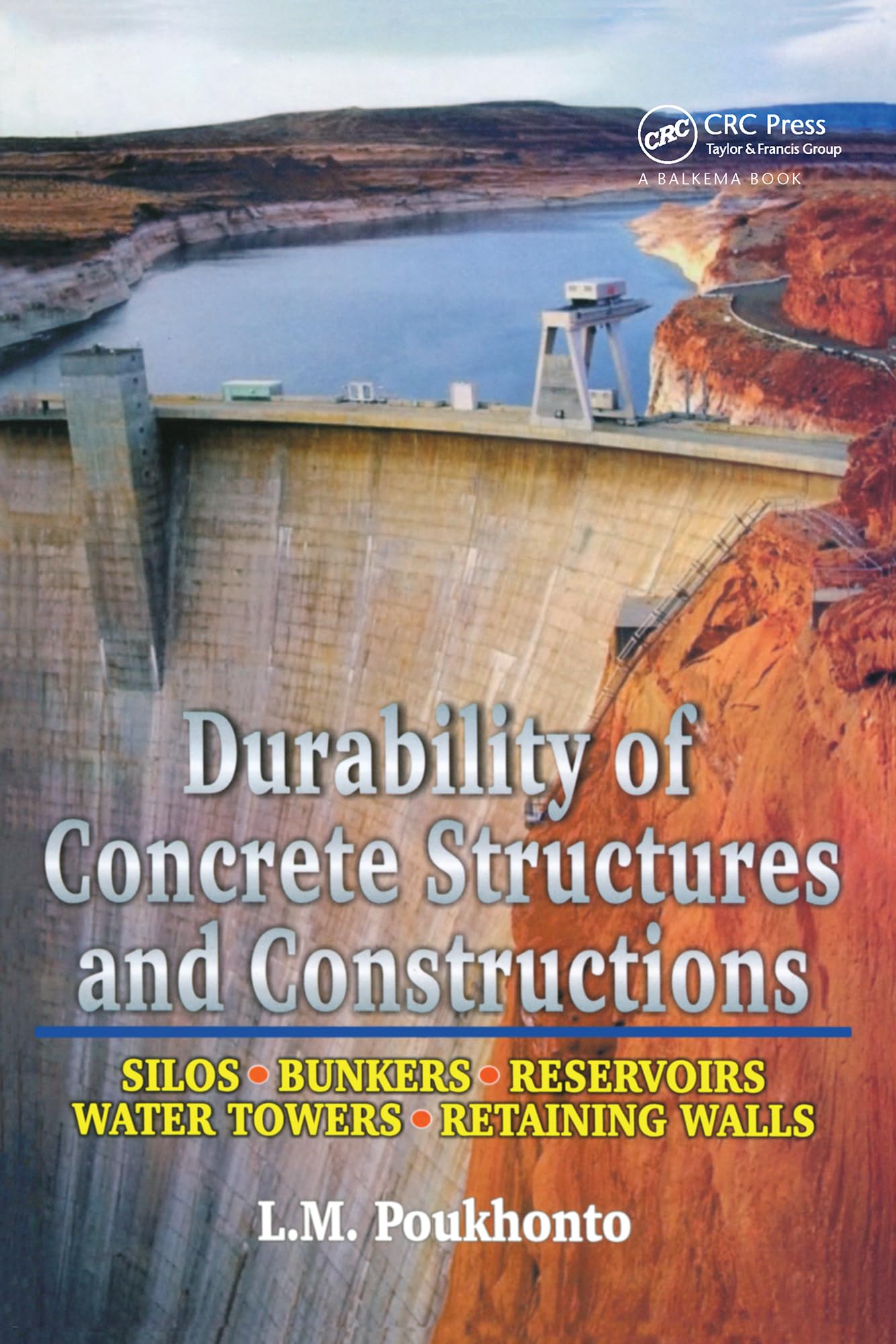 Durability of Concrete Structures - Silos Bunkers Reservoirs Water Towers Book