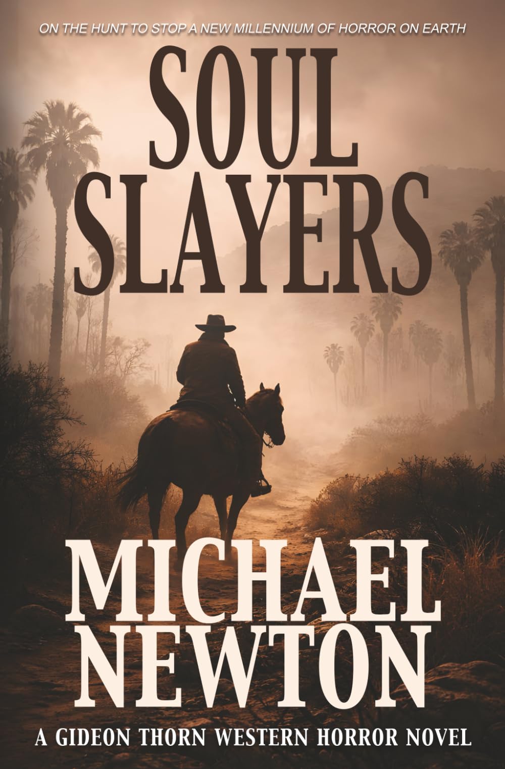 Soul Slayers: A Weird Western (Gideon Thorn)