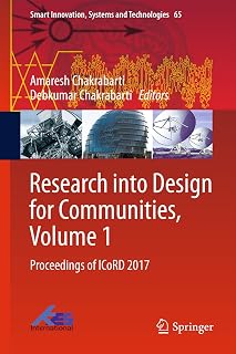 Research into Design for Communities, Volume 1: Proceedings of ICoRD 2017 (Smart Innovation, Systems and Technologies Book 65)