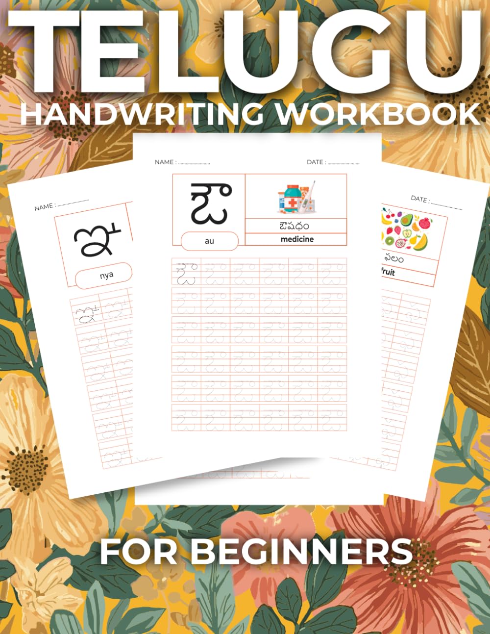 Telugu Handwriting Workbook for Beginners: Learn to Write the Telugu Alphabet with Easy Tracing Practice | Handwriting Workbook for Kids and Adults
