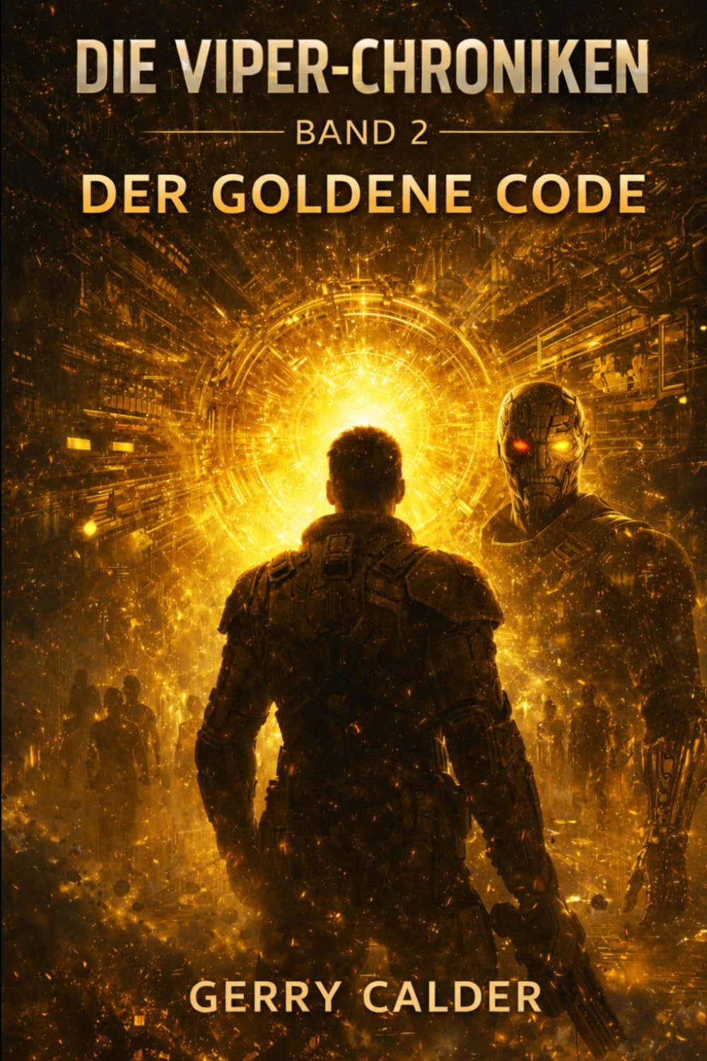 Die Viper Chroniken Band 2 "Der goldene Code"