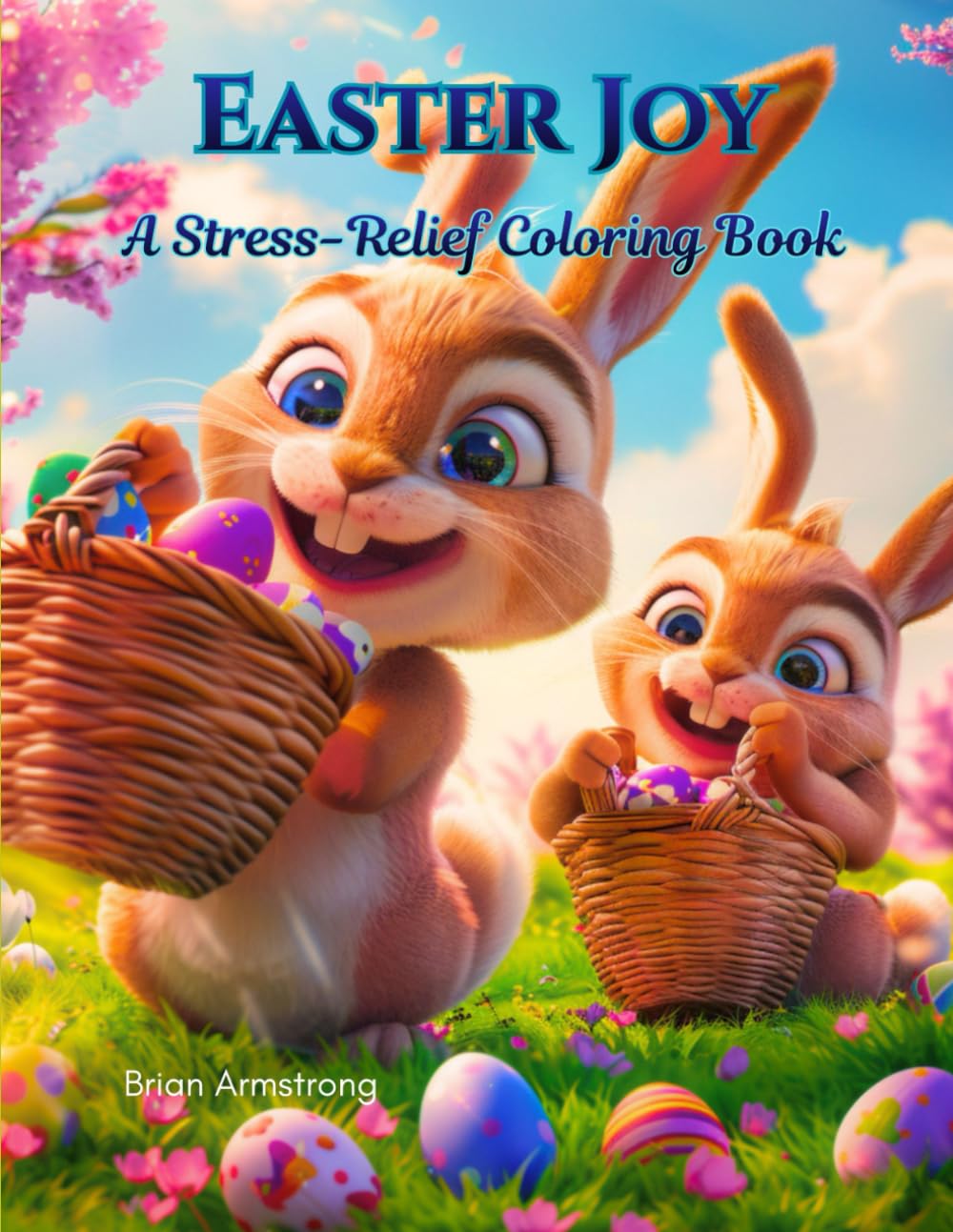 Easter Joy: A Stress-Relief Coloring Book