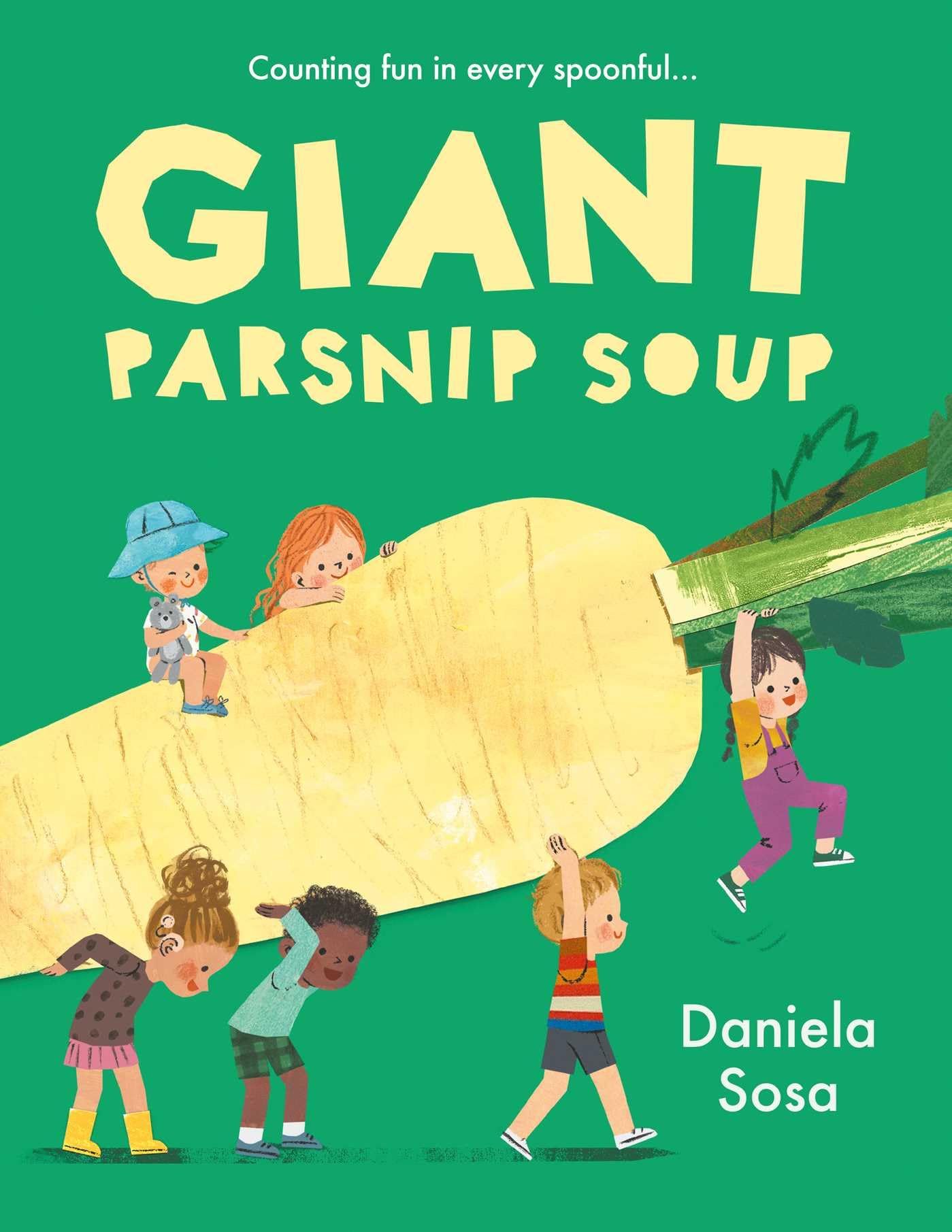 Giant Parsnip Soup by Daniela Sosa (Hardback Book)