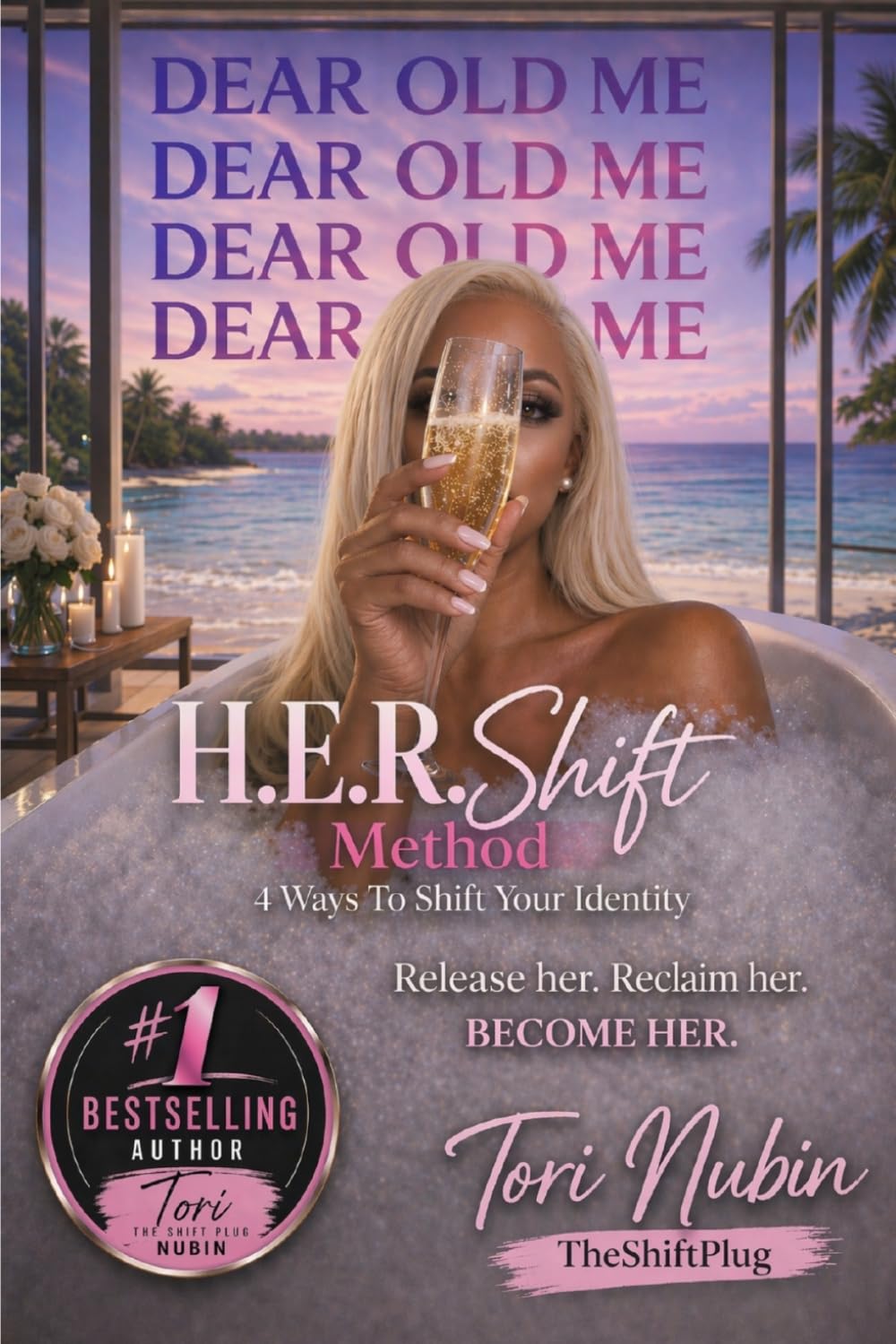 H.E.R Shift Method: 4 Ways to Shift Your Identity, Becoming Her and Changing Your Reality Through Mindset and Manifestation | While Elevating Your Life