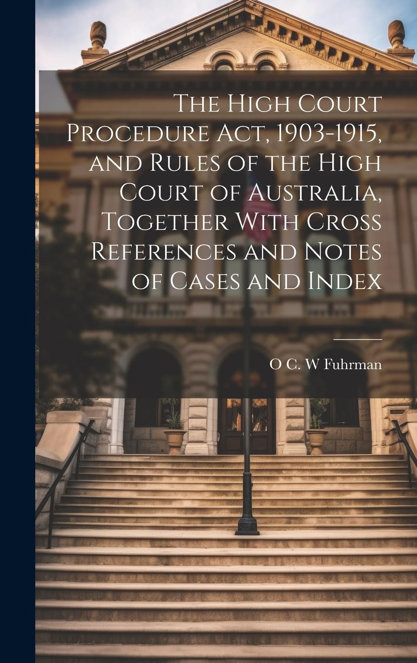 Leyes de Australia y reglas del Tribunal Supremo: edición impresa clásica para coleccionistas