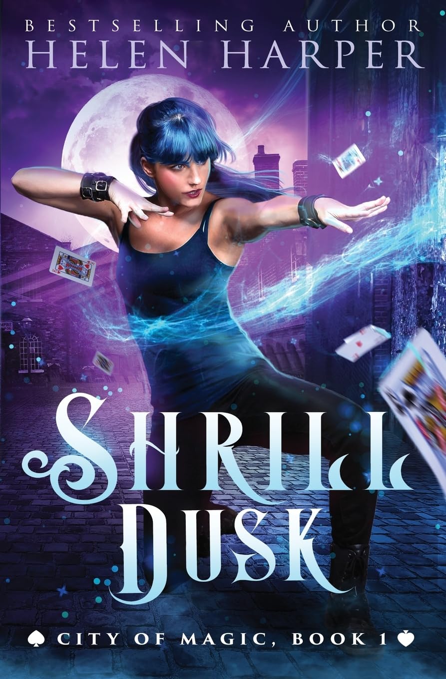 Shrill Dusk: 1 (City of Magic)