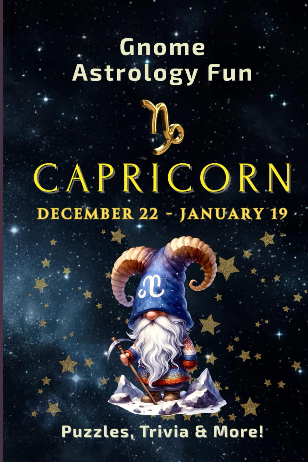 GNOME ASTROLOGY FUN – CAPRICORN: 122 Puzzles, Trivia and Astrological Insights for Adults and Seniors (GNOME ASTROLOGY FUN: The Zodiac Collection)