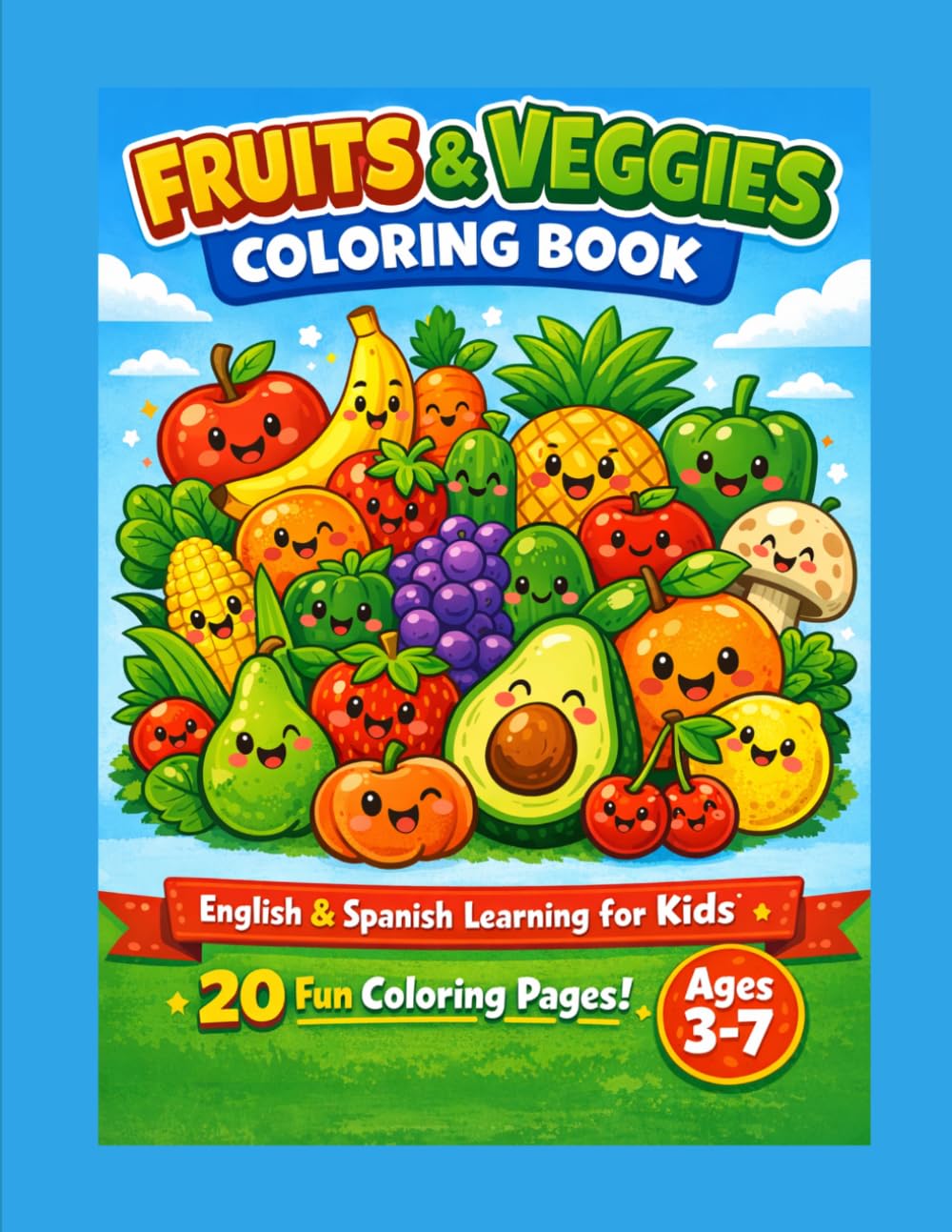 Fruits & Veggies Coloring Book: English & Spanish Learning for Kids Ages 3-7