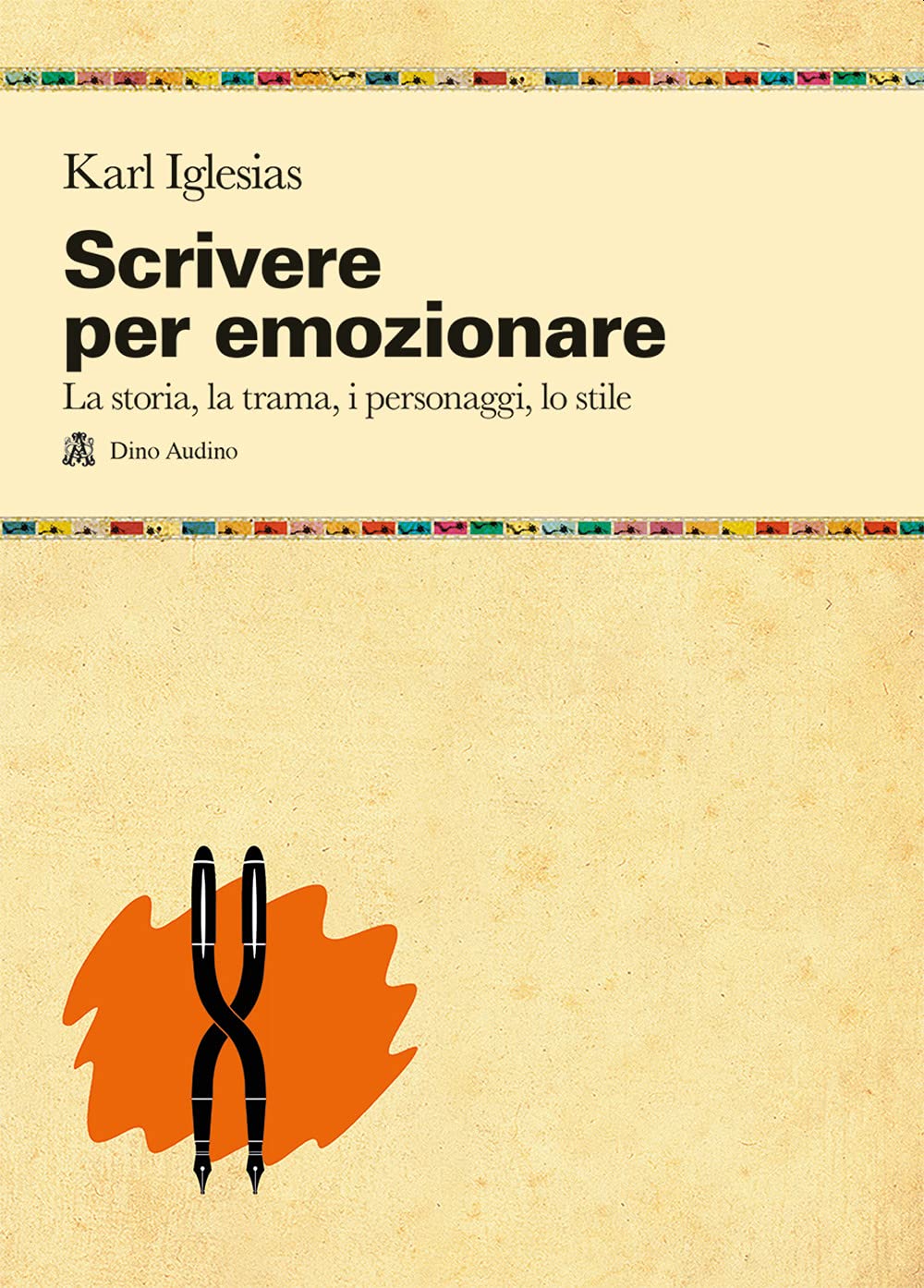 Scrivere Per Emozionare. La Storia, La Trama, I Personaggi, Lo Stile - 4