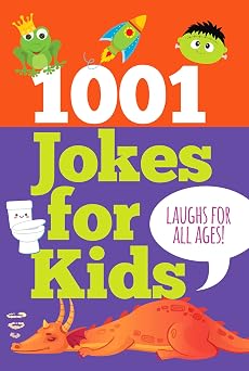1001 Jokes for Kids Laughs for All Ages!
