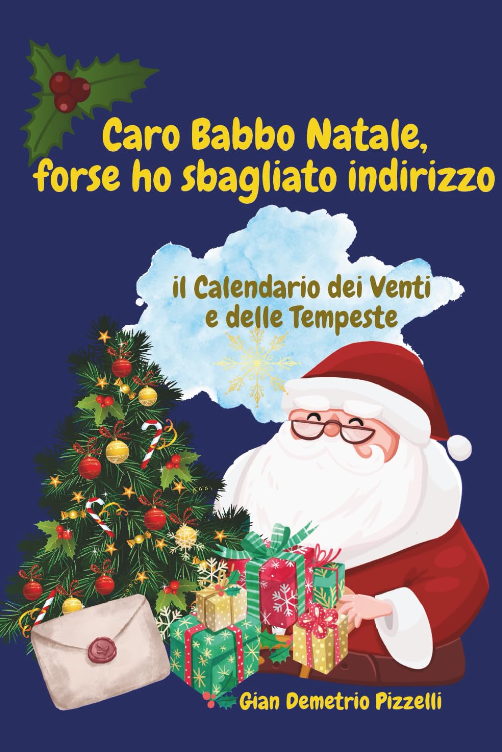 Caro Babbo Natale, forse ho sbagliato indirizzo: Il calendario dei venti e delle tempeste