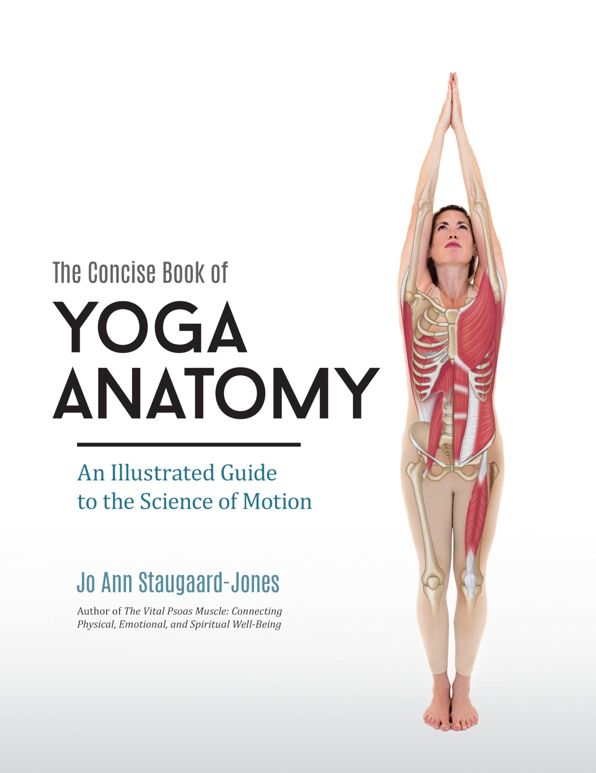 North Atlantic Books Yoga Anatomy Book An Illustrated Guide to the Science of Motion