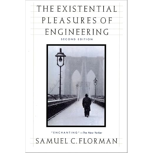 The Existential Pleasures of Engineering (Thomas Dunne Book)