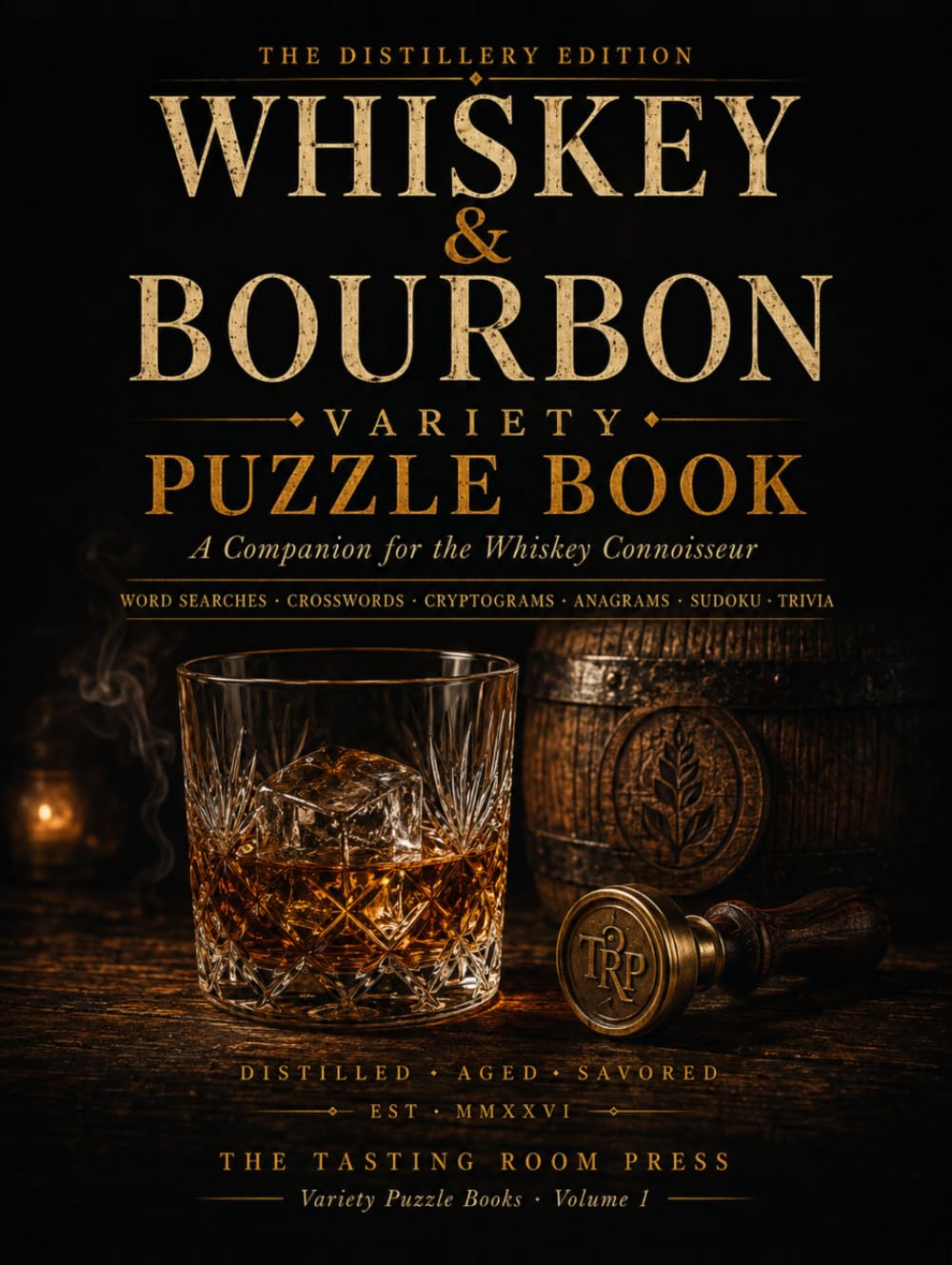 Whiskey & Bourbon Variety Puzzle Book: A Companion for the Whiskey Connoisseur