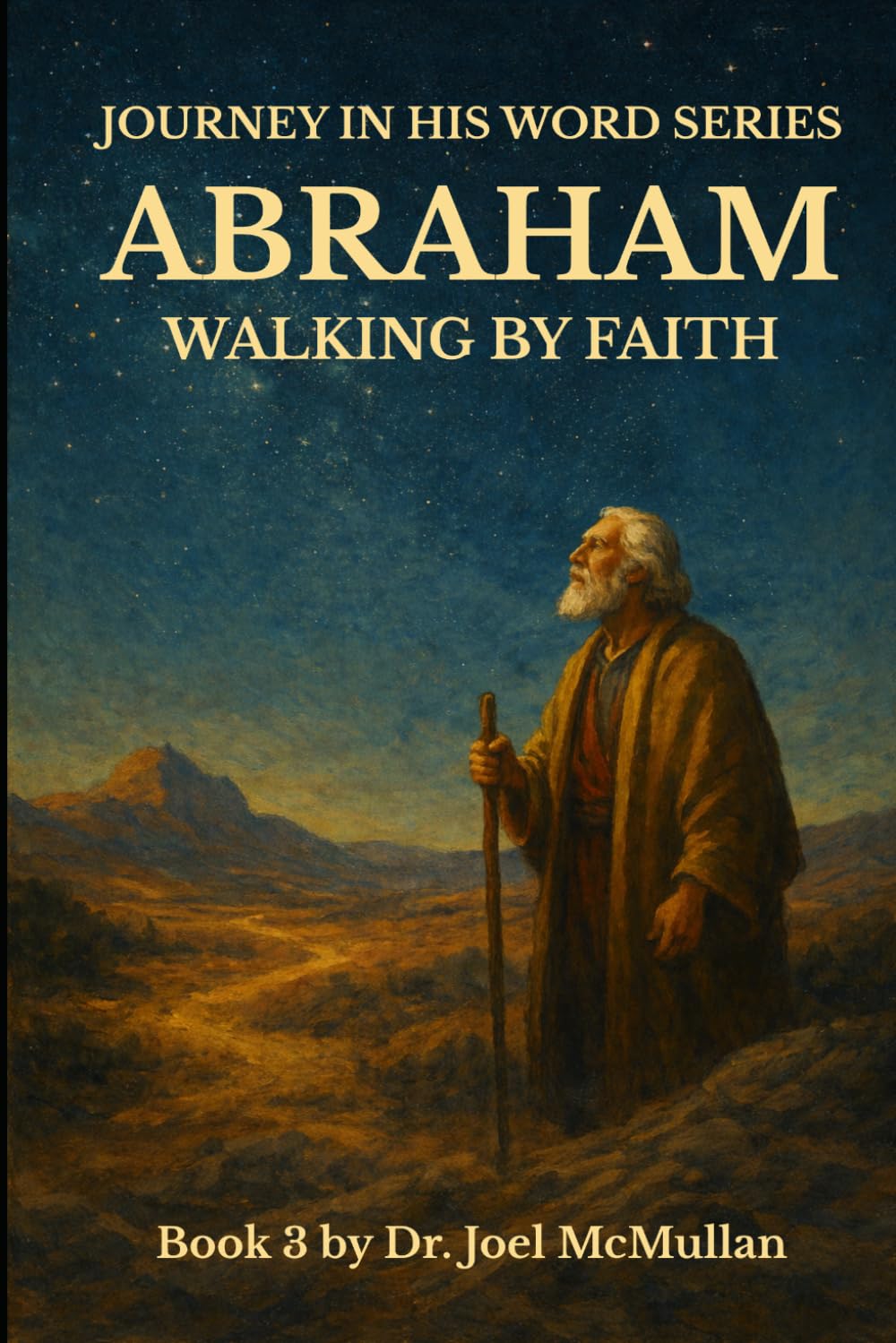 Abraham: Walking by Faith