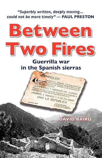 Between Two Fires by David Baird