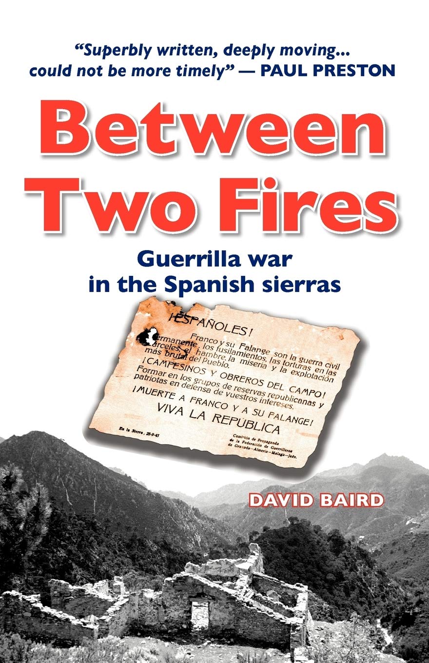 Between Two Fires: Guerrilla War in the Spanish Sierras