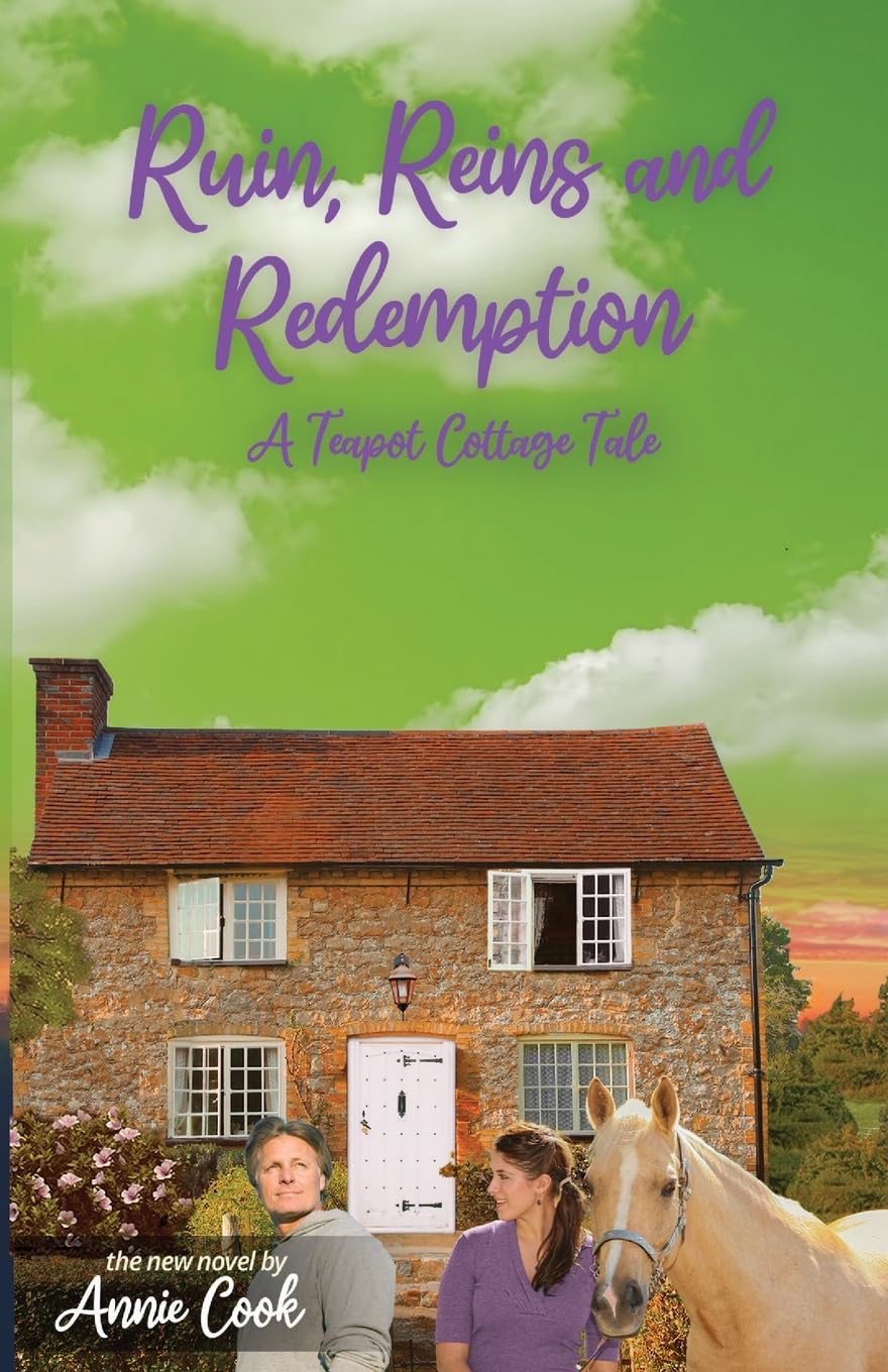 Ruin, Reins and Redemption: 4 (A Teapot Cottage Tale)