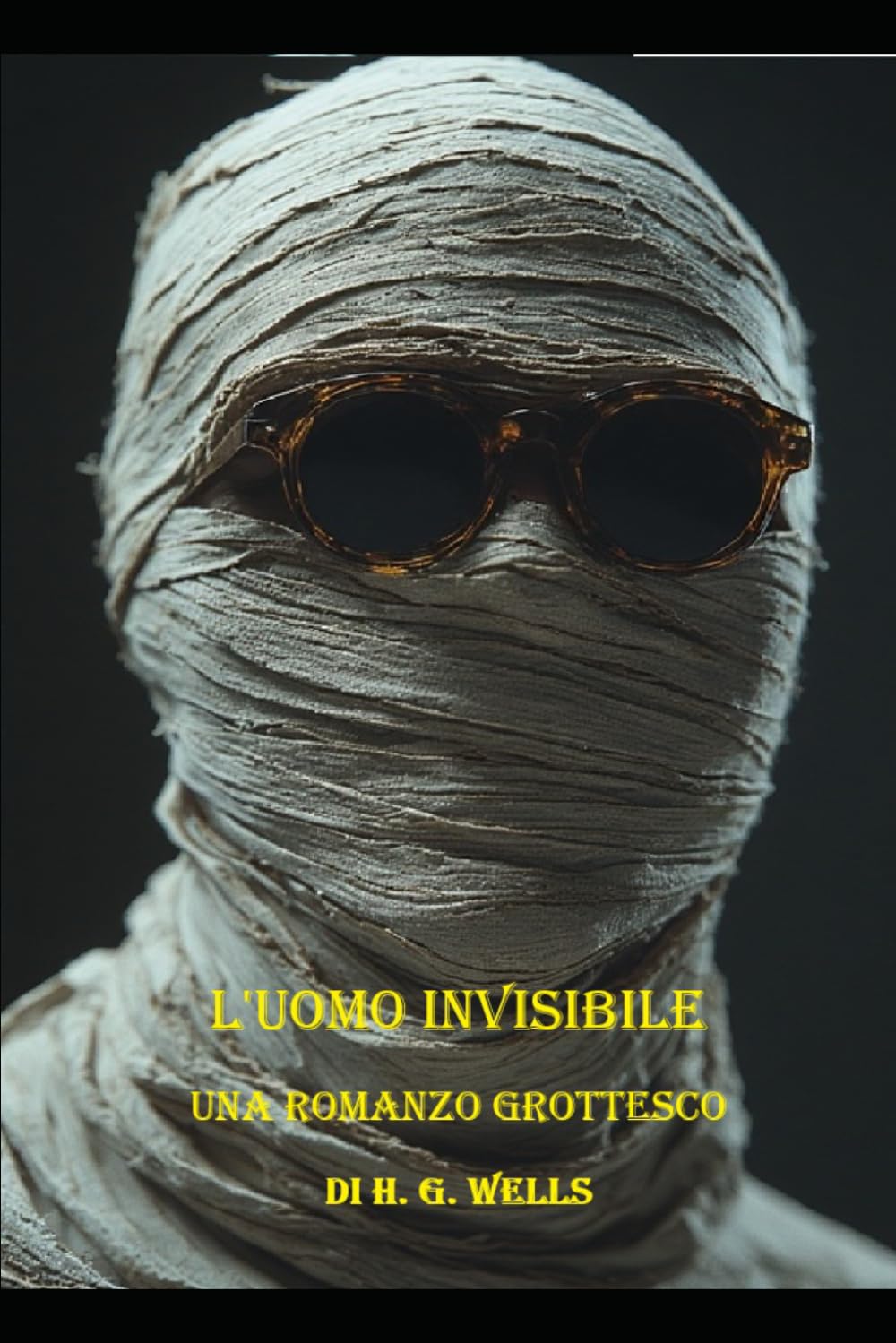 L'Uomo Invisibile: Una Romanzo Grottesco