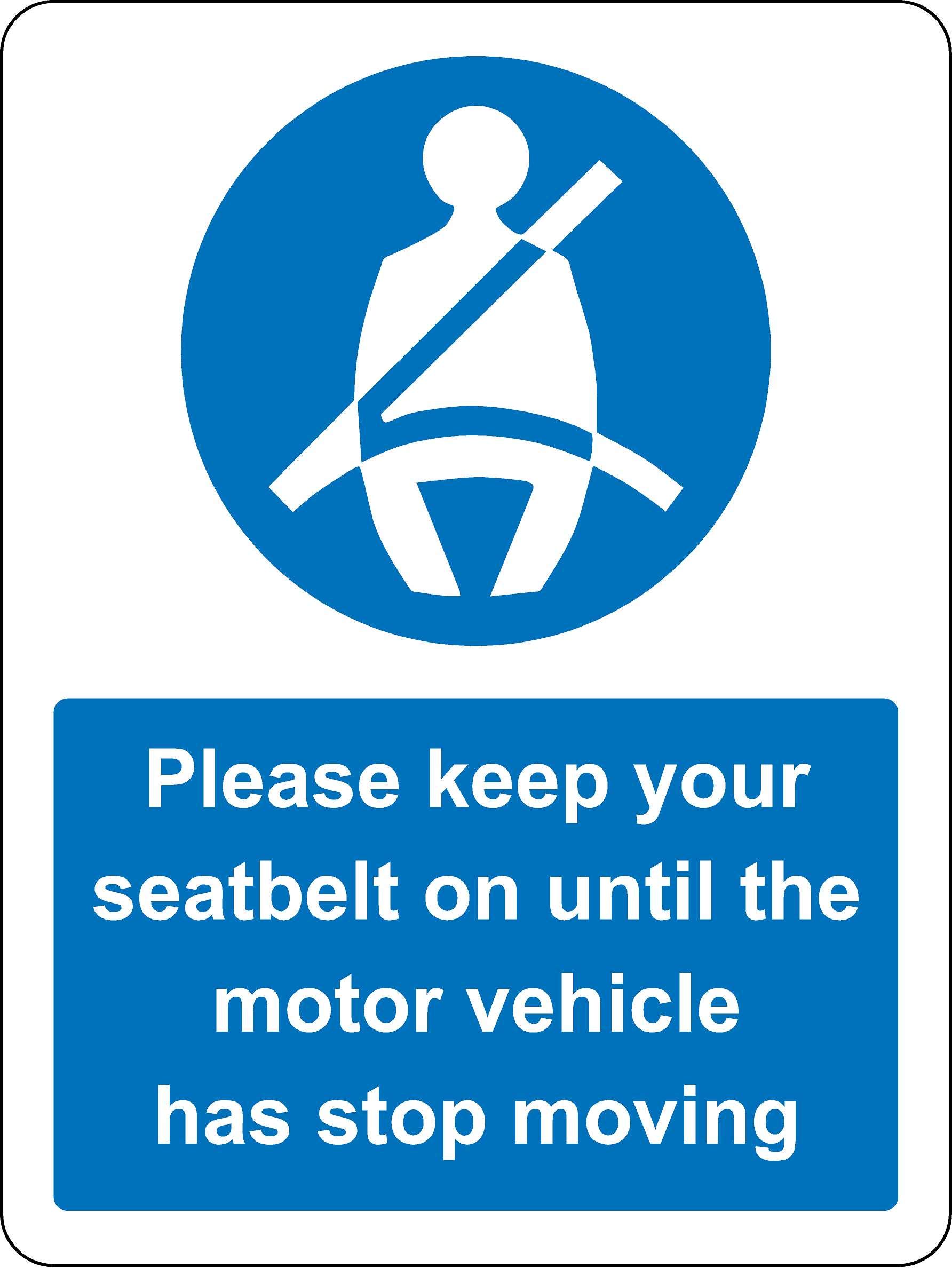 Kpcm Display Ltd Please Keep Your Seatbelt On Until The Motor Vehicle Has Stopped Moving Car Safety Sign - 1.2Mm Rigid Plastic 150Mm X 100Mm