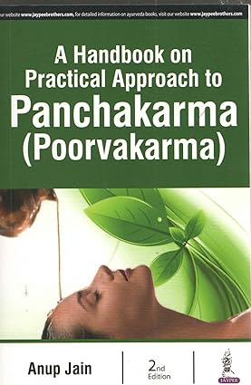 A HANDBOOK ON PRACTICAL APPROACH TO PANCHAKARMA (POORVAKARMA)