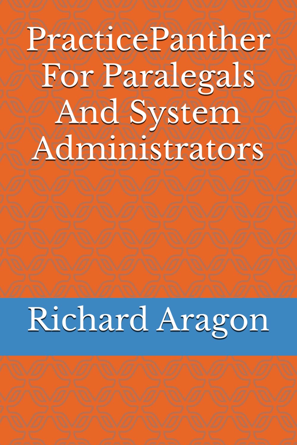 PracticePanther For Paralegals And System Administrators