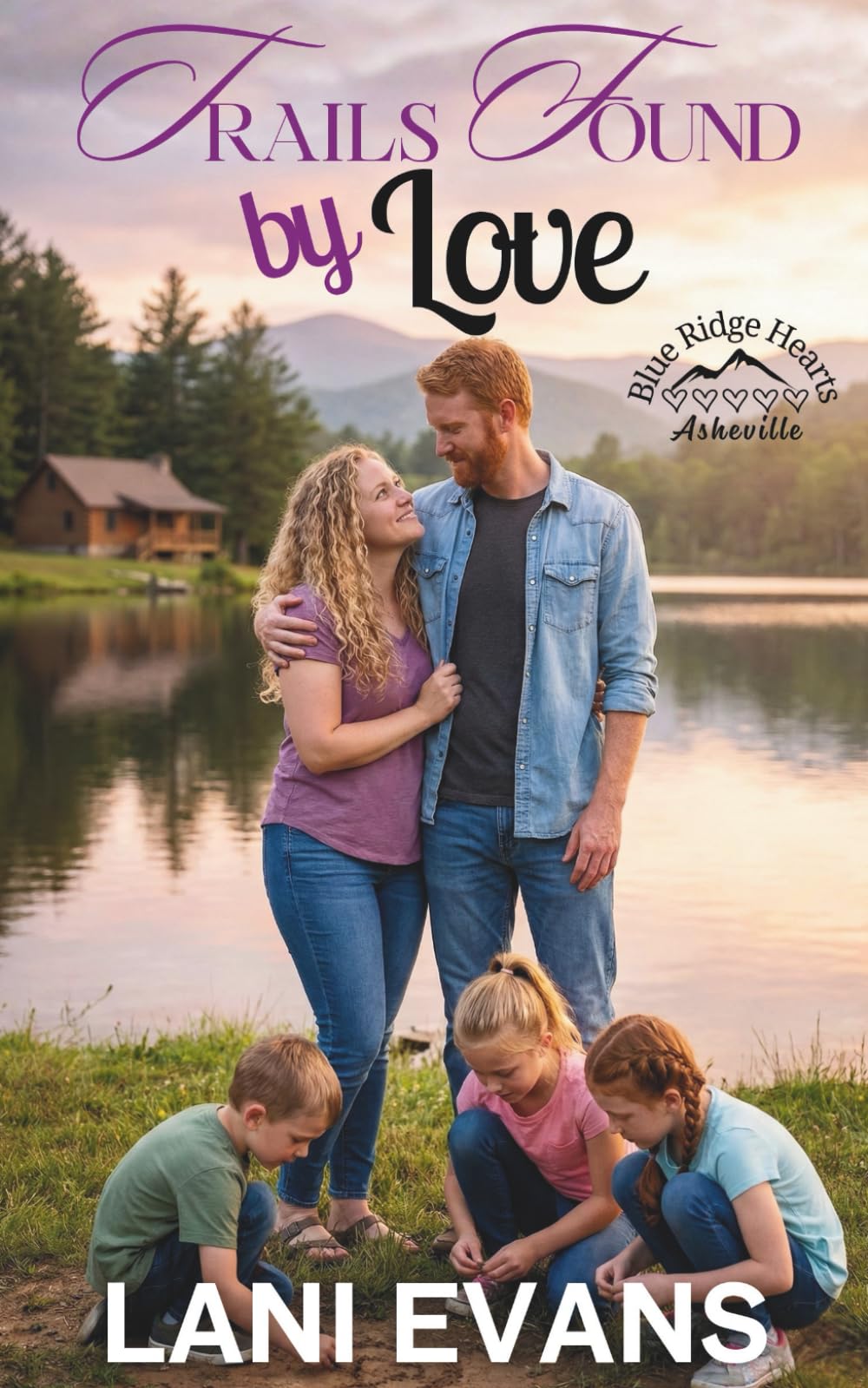 Trails Found by Love (Blue Ridge Hearts - Asheville)