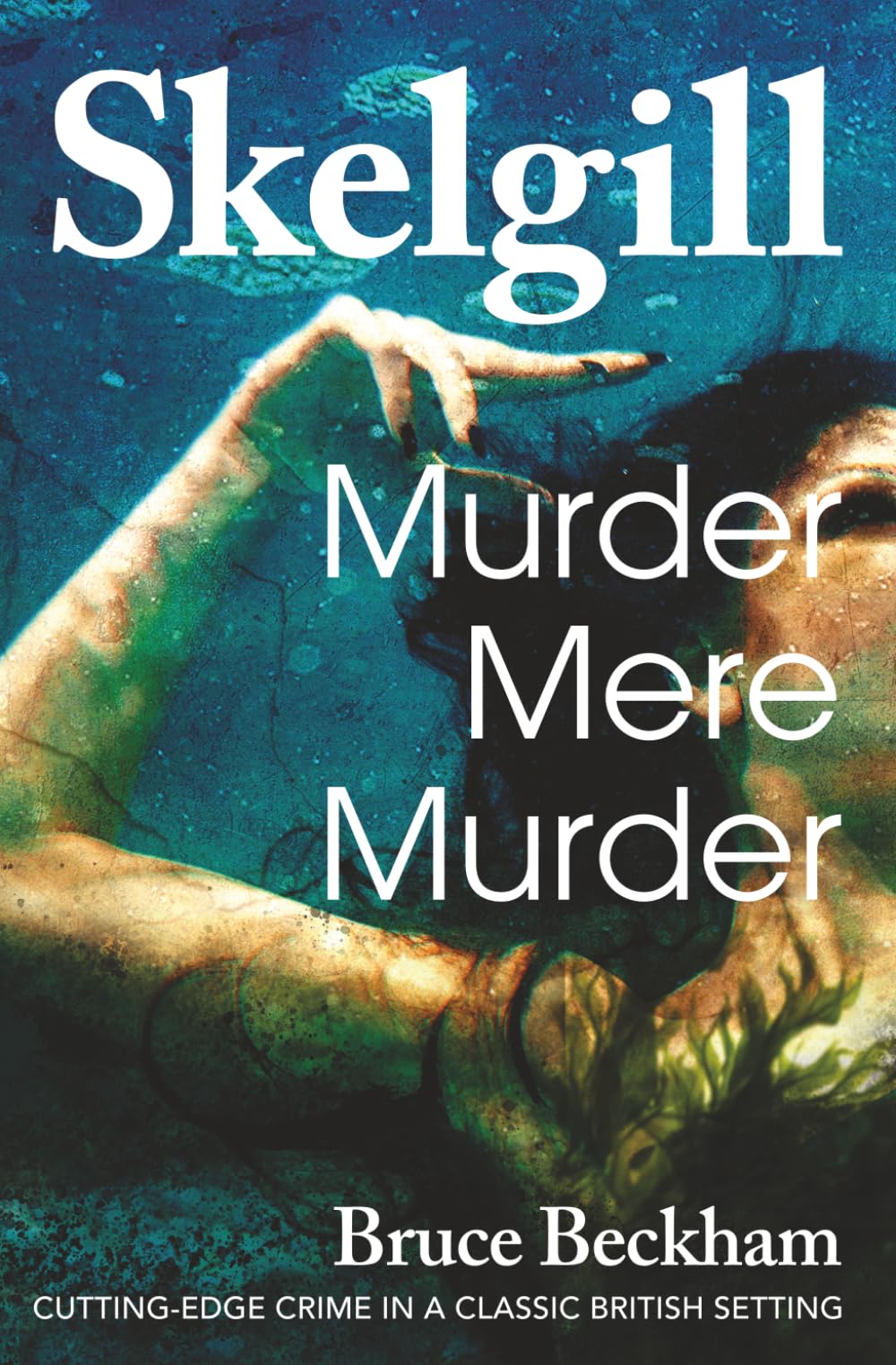 Murder Mere Murder: 24 (Detective Inspector Skelgill Investigates)