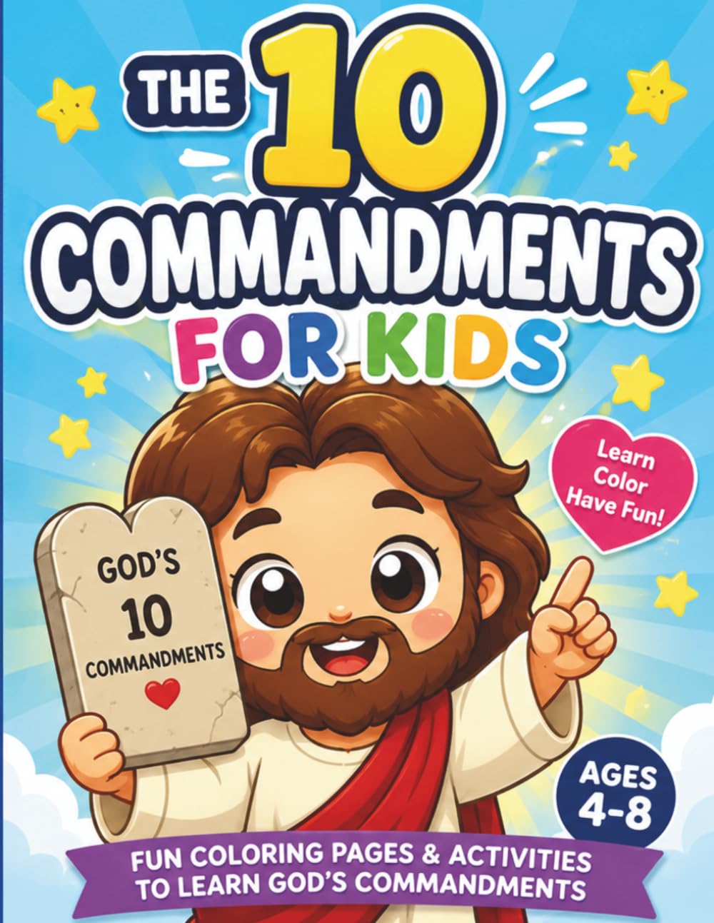 The 10 Commandments for Kids: Fun Christian Coloring Pages and Activities to Learn God's Commandments for Kids Ages 4–8 (Bible Heroes for Kids)