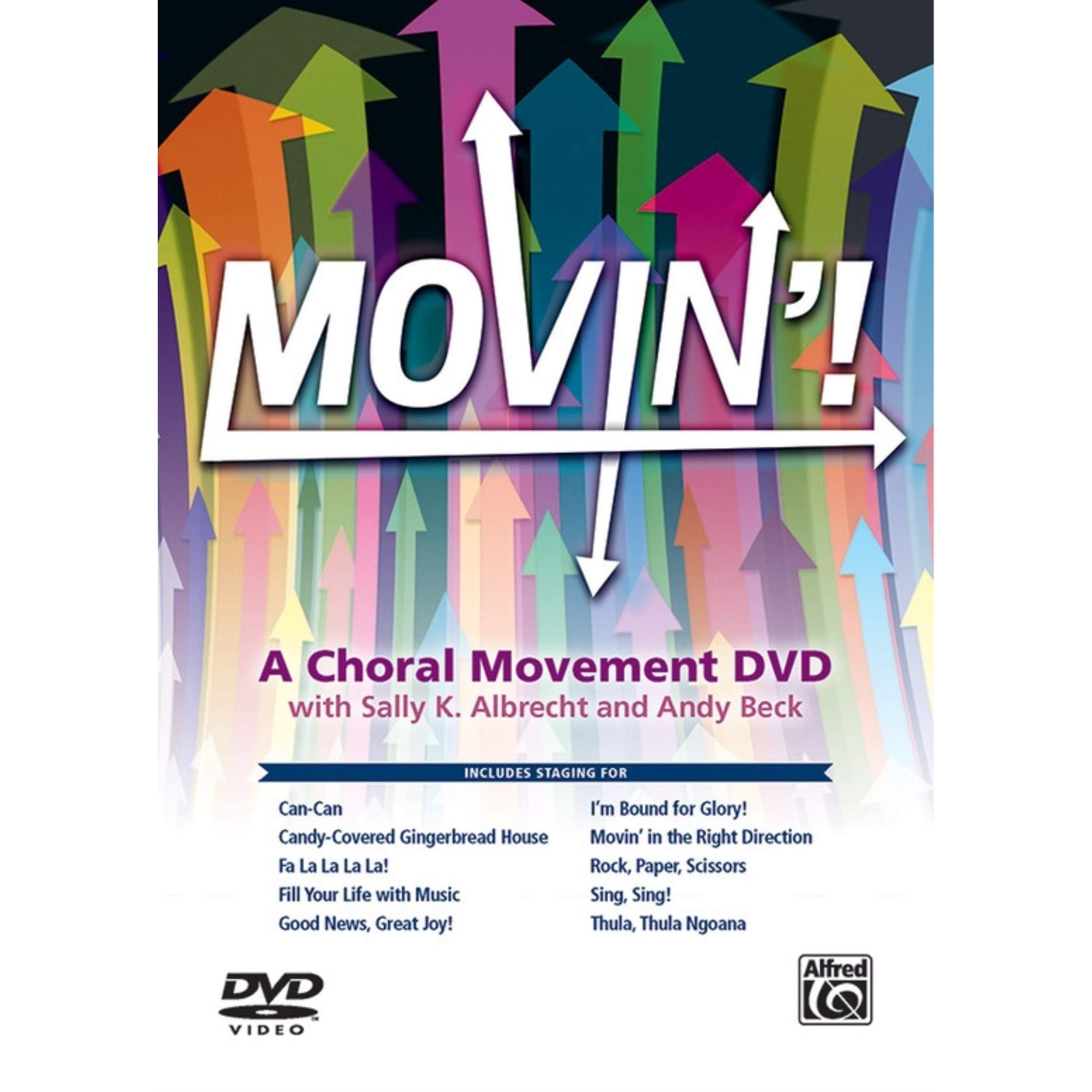 Movin'! Un movimento corale con messa in scena per: lattina / casa di pan di zenzero ricoperta di caramelle / Fa La! / Riempi la tua vita di musica / Buone notizie, Grande gioia! / Sono destinato alla gloria! / Muoversi nella giusta direzione / Roccia, ca