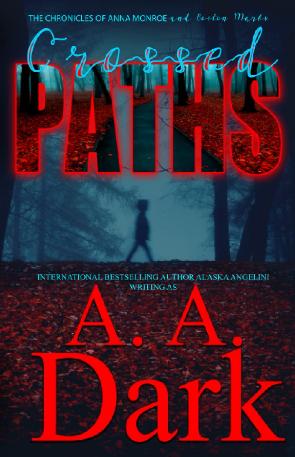 Crossed Paths (The Chronicles of Anna Monroe and Boston Marks): 5
