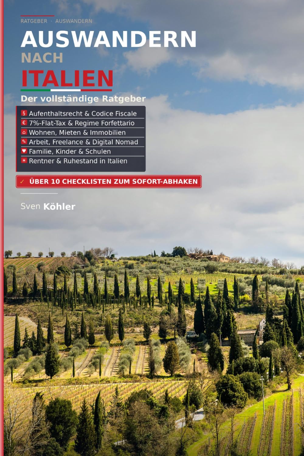 Auswandern nach Italien: Der vollständige Ratgeber