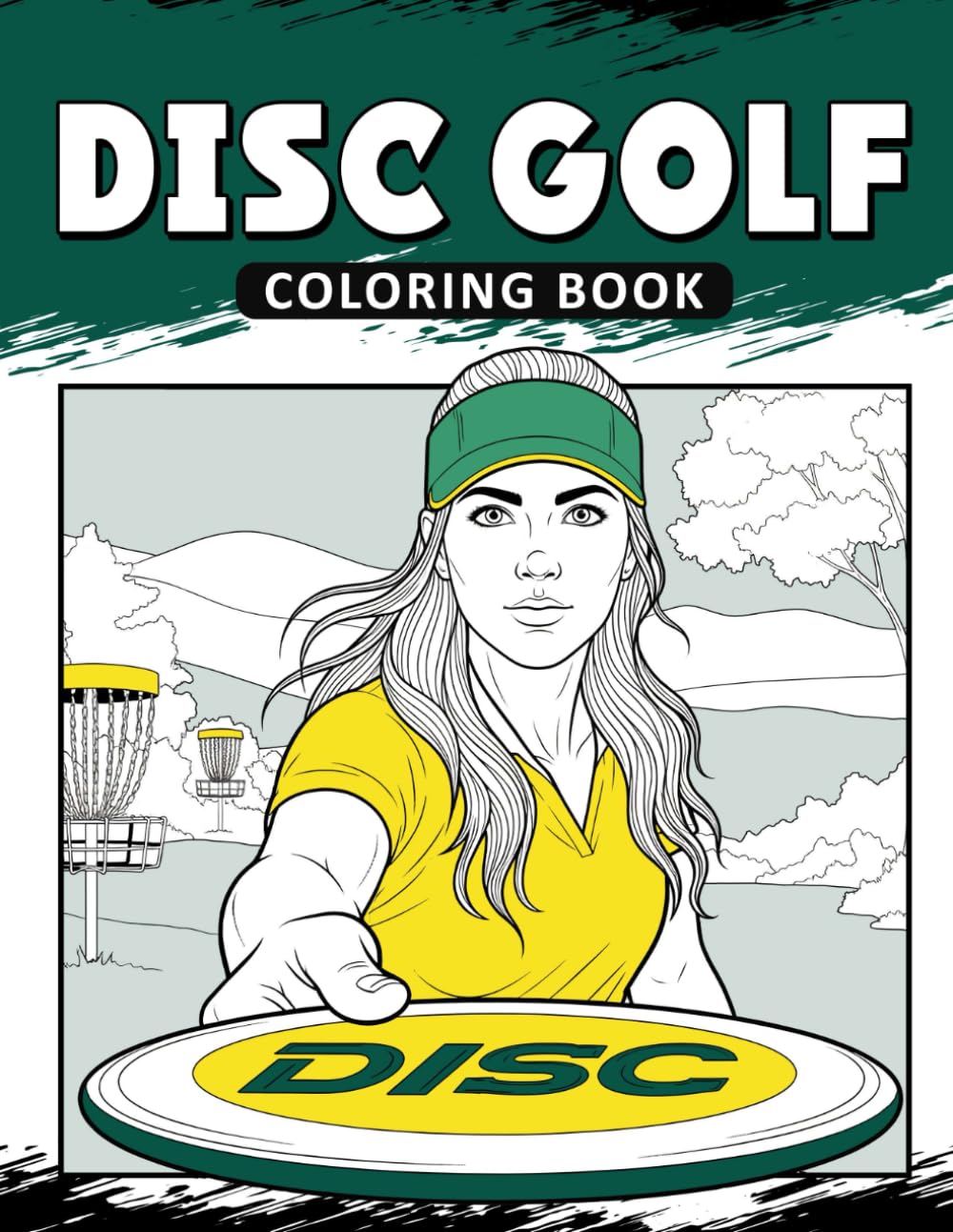 Disc Golf Coloring Book: The Activity Book for Disc Golf Lovers
