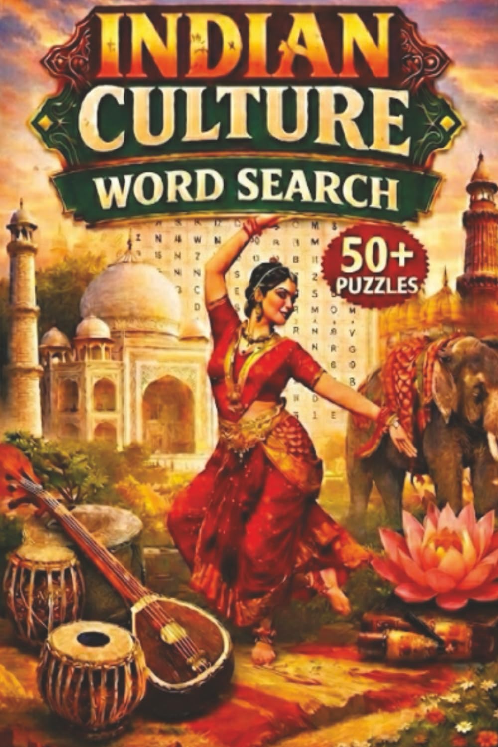 Indian Culture Word Search Book: Word Search with Easy to Read Print about Indian Heritage, Civilization, Traditions and More | 6x9 inches, 110 pages ... for Vacations, Holidays and Leisure Times