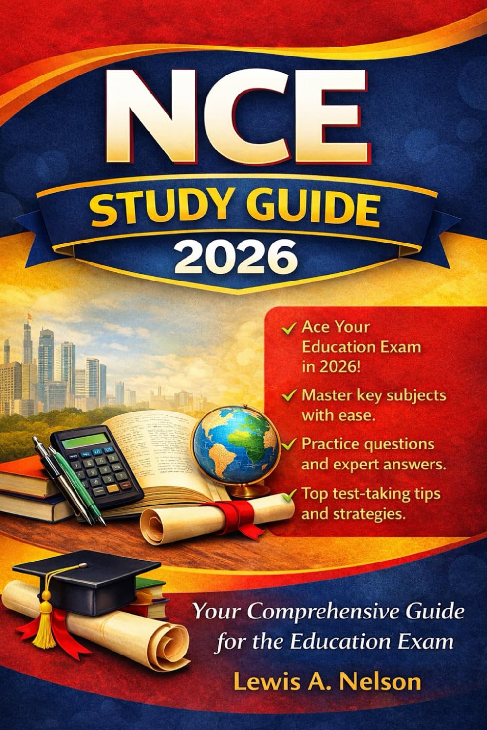 NCE Study Guide 2026: Mastering Concepts, Practice, and Strategies for Exam Success