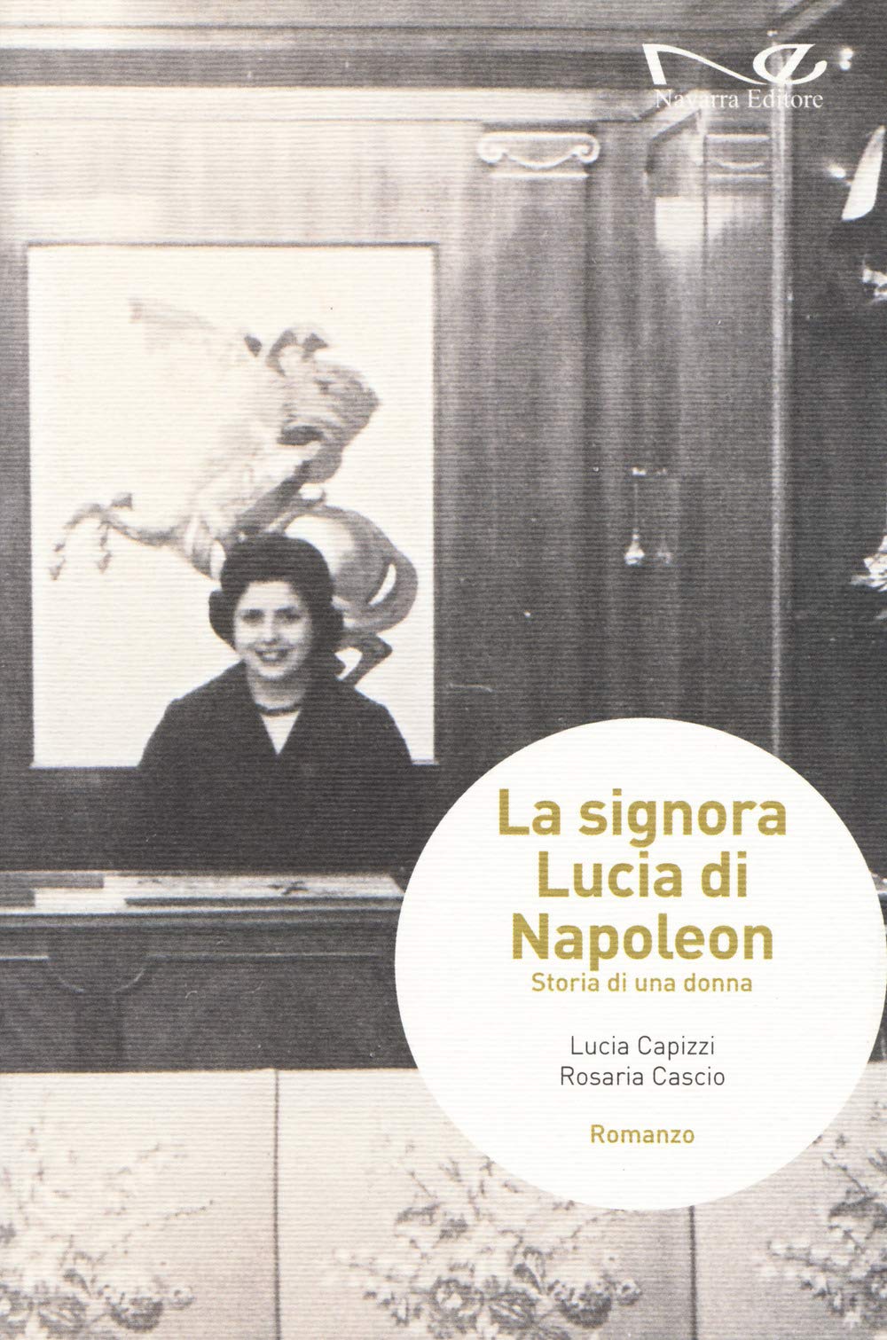 La Signora Lucia Di Napoleon. Storia Di Una Donna - 4