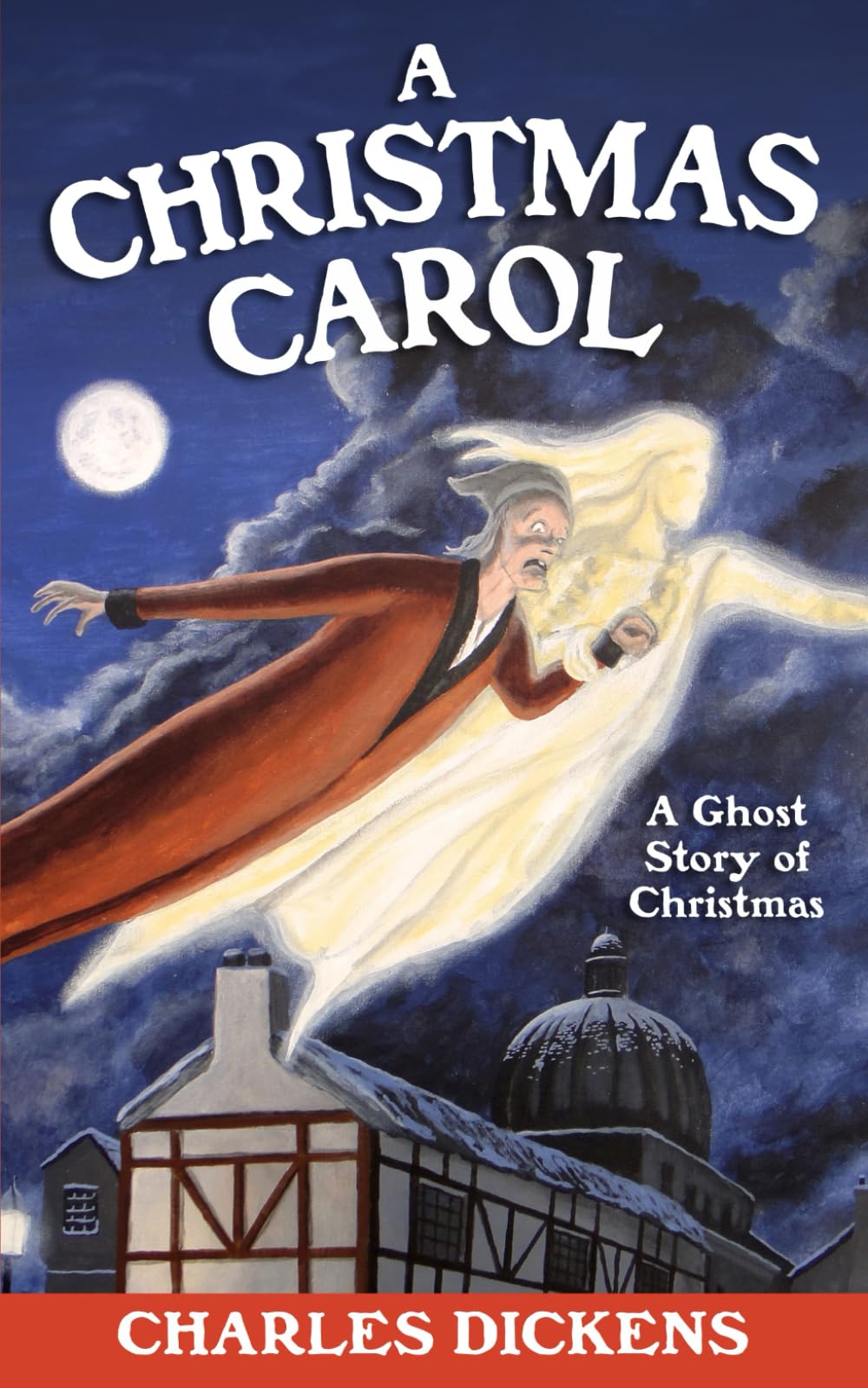 A Christmas Carol: A Ghost Story of Christmas
