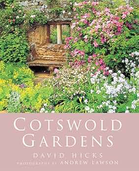 Cotswold Gardens: Hicks, David, Brooks-Smith, Suzannah