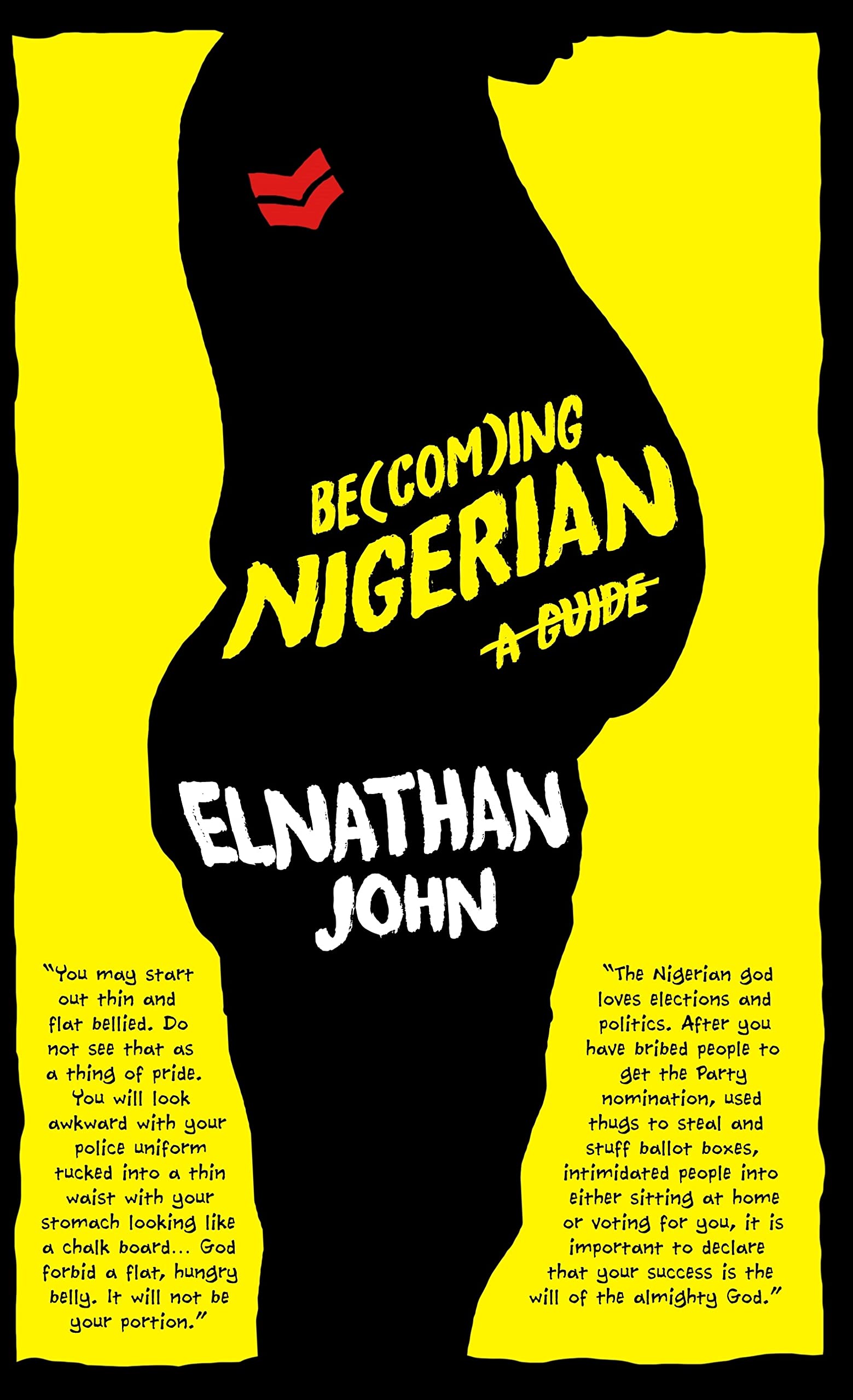 Becoming Nigerian: A Guide (English Edition)
