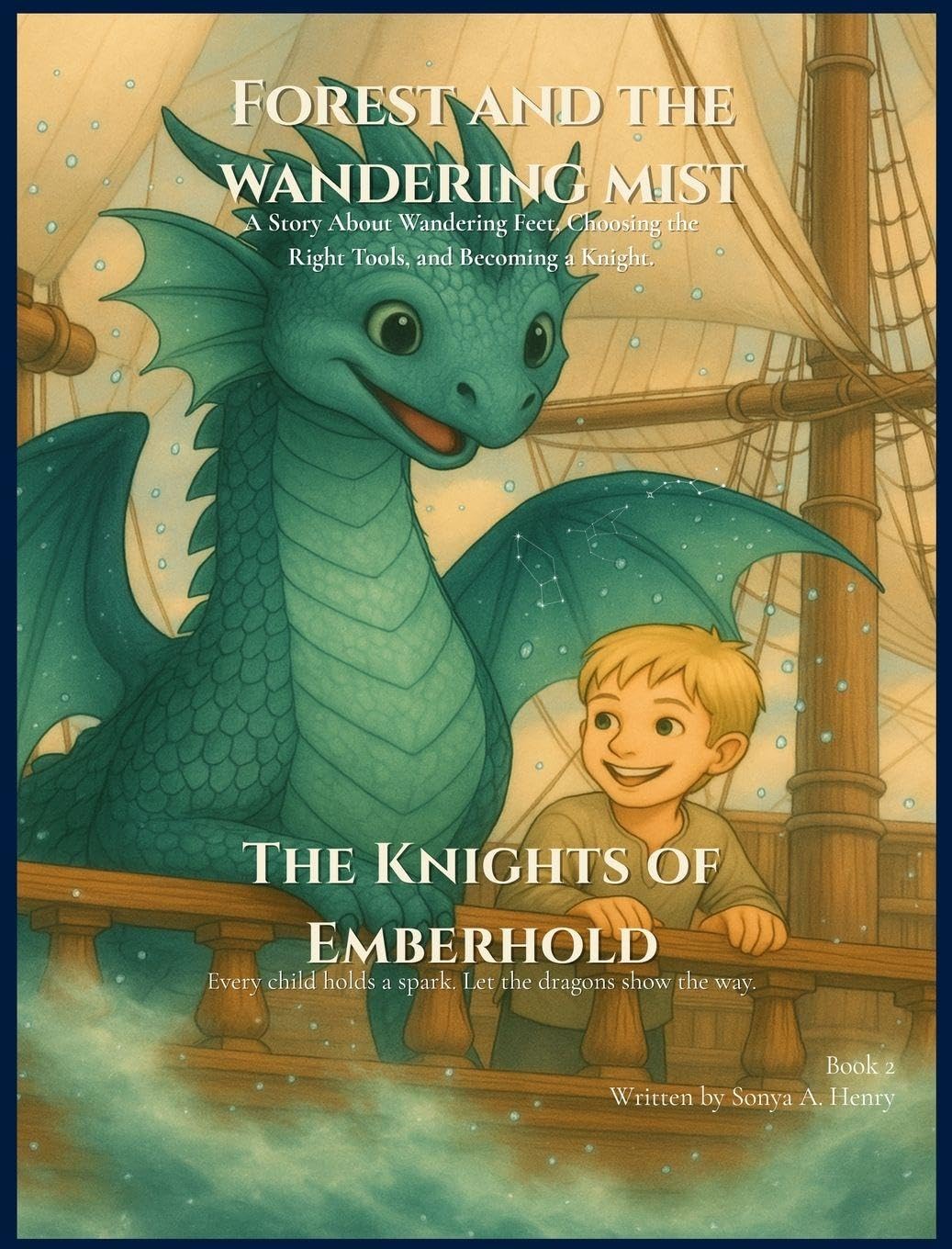 Forest and the Wandering Mist: A Story About Wandering Feet, Self-Awareness, and Becoming a Knight: 2 (The Knights of Emberhold)
