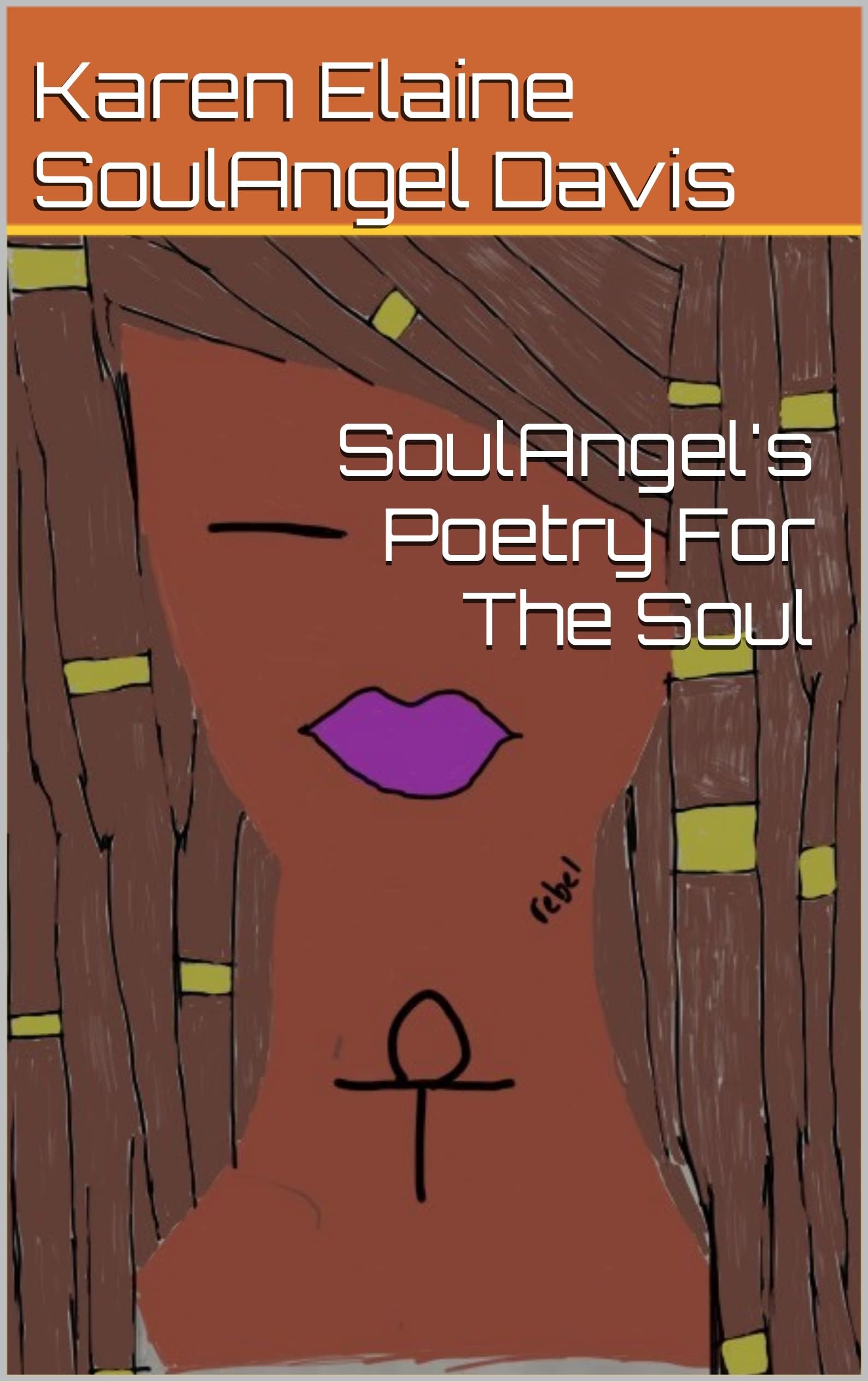SoulAngel's Poetry For The Soul